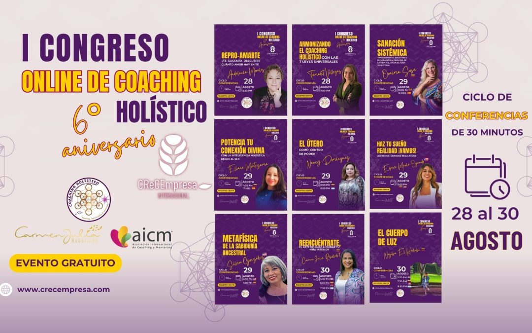 Congreso Coaching Holístico – 6to aniversario CReCEmpresa Internacional